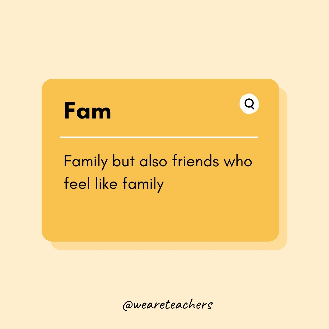 Fam

Family but also friends who feel like family