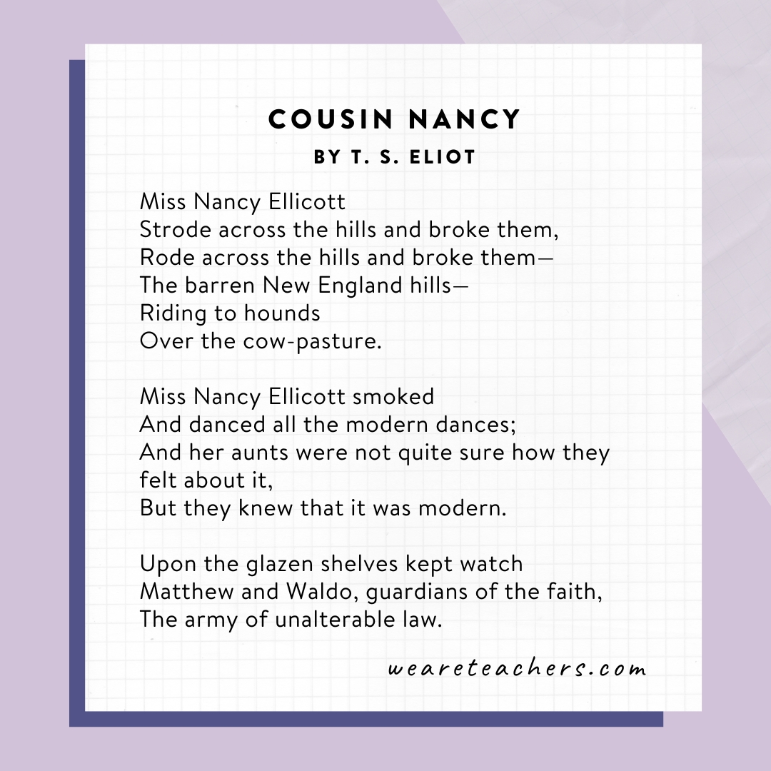 Cousin Nancy by T.S. Eliot as an example of free verse poems.